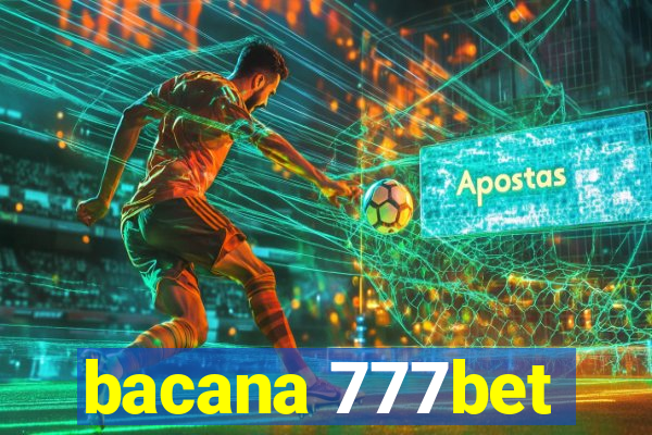 bacana 777bet